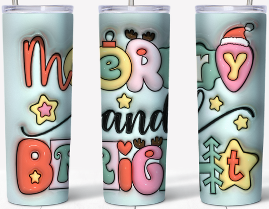 3D inflated bubble Merry and Bright 20oz Tumbler