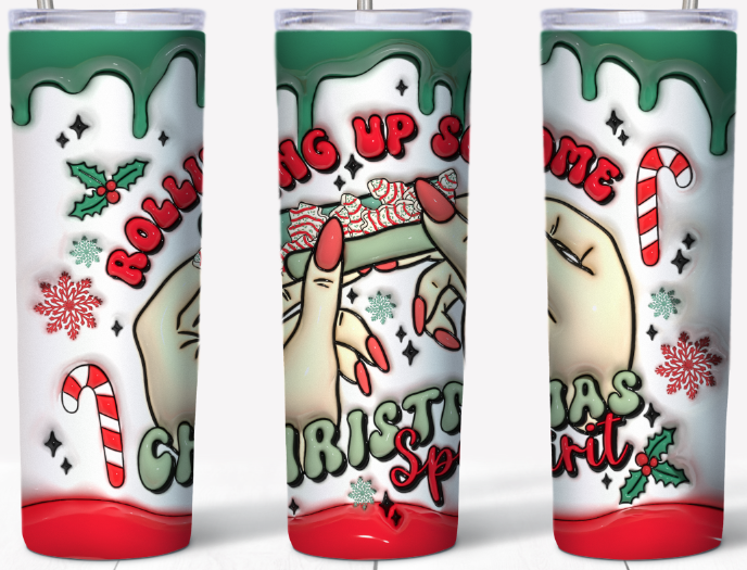 3D inflated rolling up some Christmas Spirit 20oz Tumbler