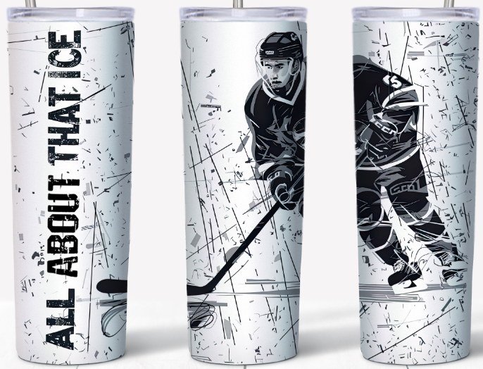 All about that Ice (Hockey) 20oz Tumbler