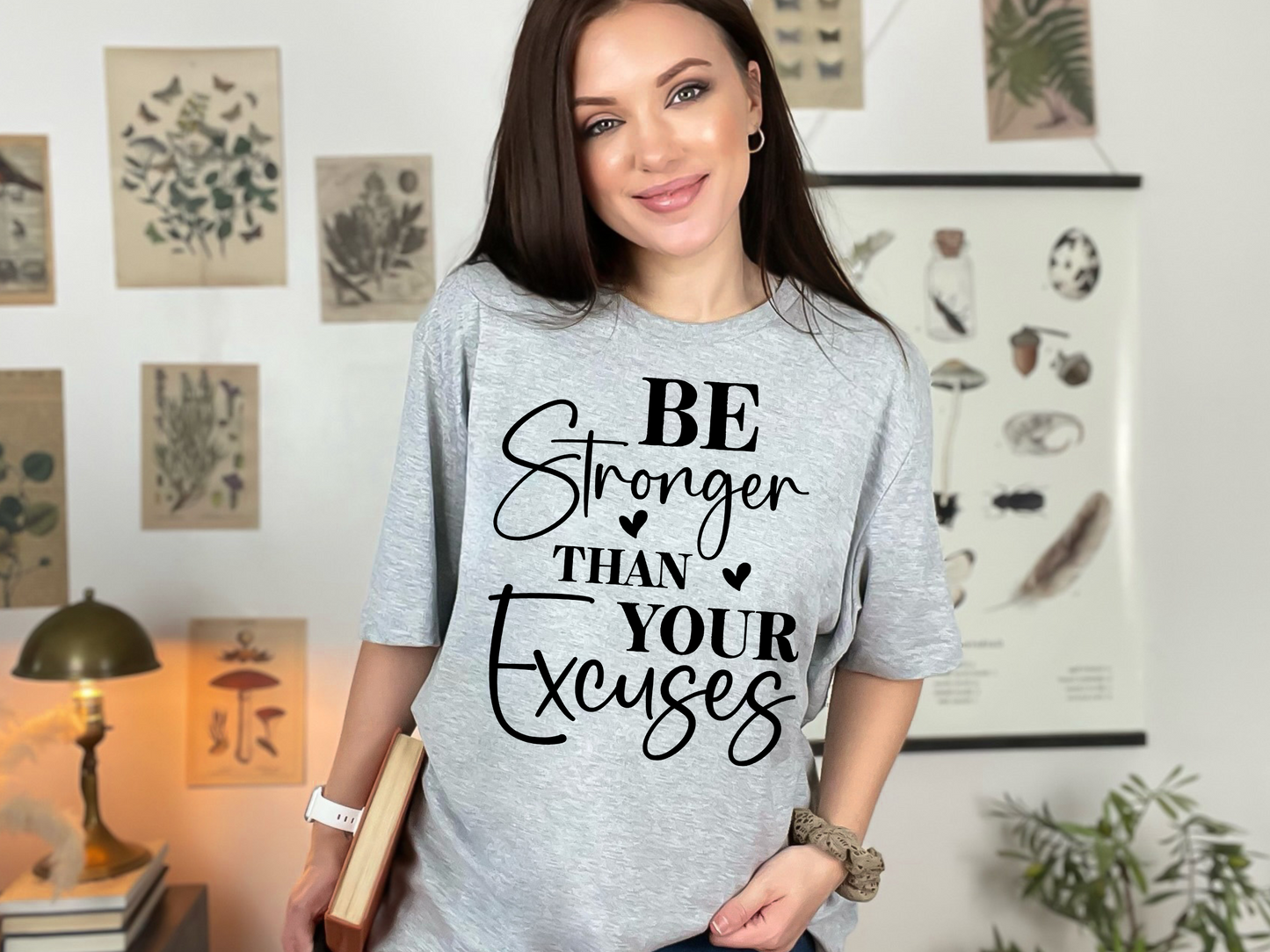 Be Stronger than your Excuses T-shirt