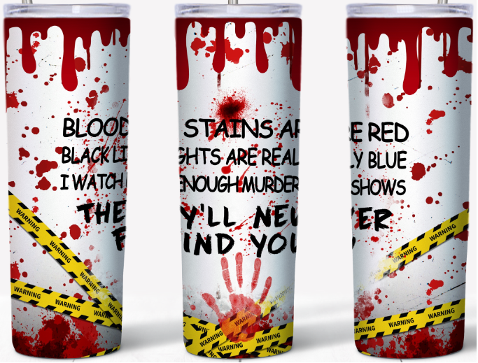 Blood Stains are Red 20oz Tumbler