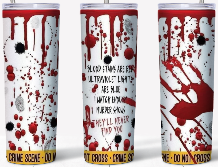 Bloodstains are Red 20oz Tumbler