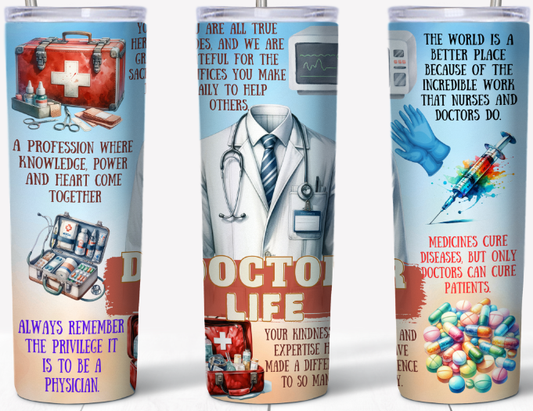 Doctor Life with Inspirational quotes 20oz Tumbler