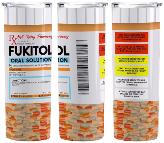 Fukitol Prescription 20oz Tumbler