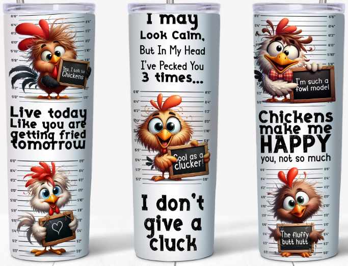 Funny Chicken Quotes 20oz Tumbler