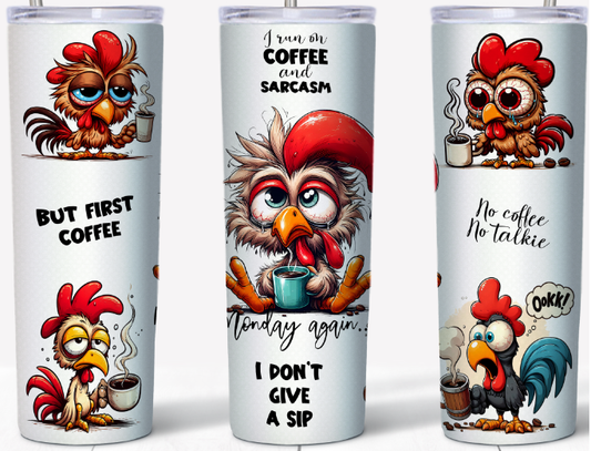 Funny Rooster Quotes 20oz Tumbler