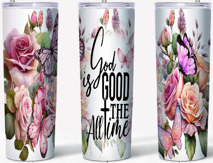 God is Good all the time 20oz Tumbler