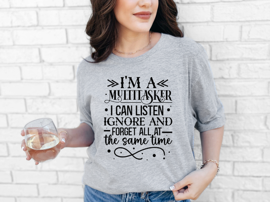 I'm a multitasker T-shirt