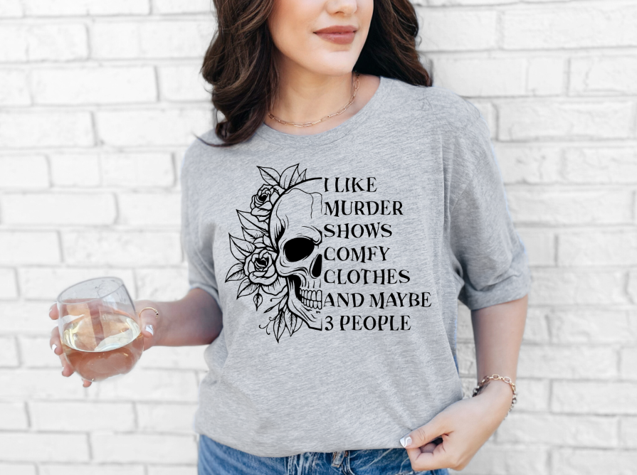 I like murder shows T-shirt