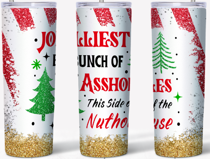 Jolliest bunch of assholes 20oz Tumbler