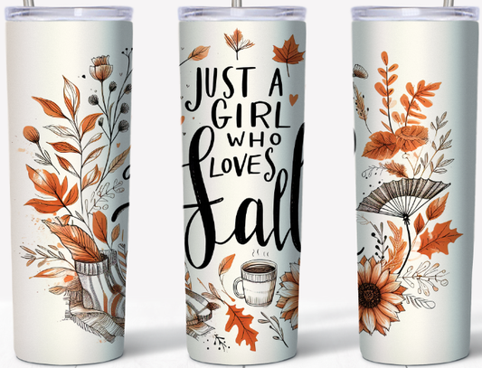 Just a girl who loves Fall 20oz Tumbler