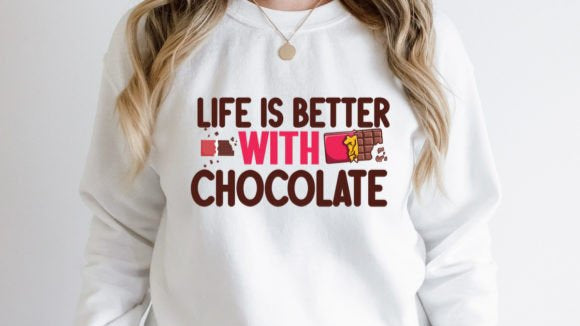 Life is Better with Chocolate Crewneck