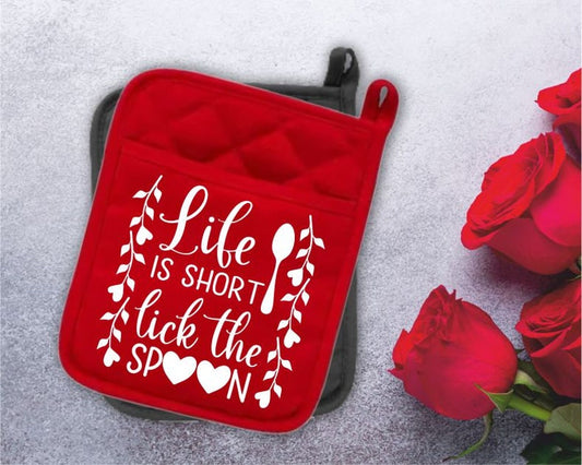 Life is short lick the spoon Potholder