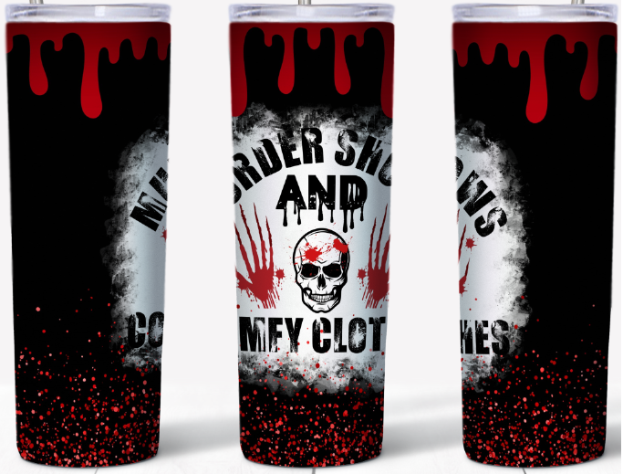 Murder Shows and comfy clothes- Dark background 20oz Tumbler