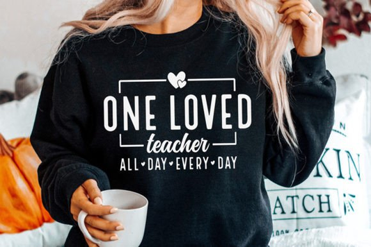 One loved Teacher all day every day Crewneck Sweatshirt