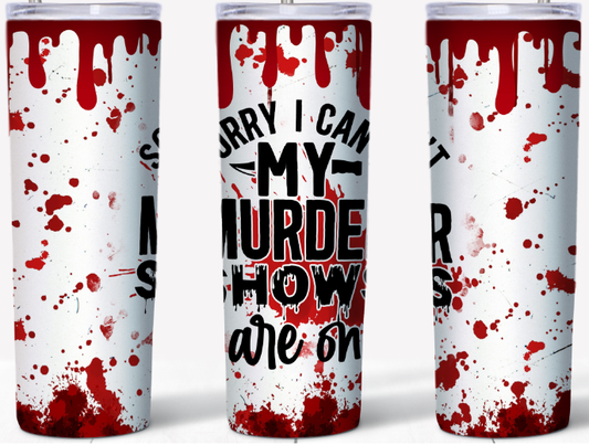 Sorry I can't my Murder Shows are on 20oz Tumbler