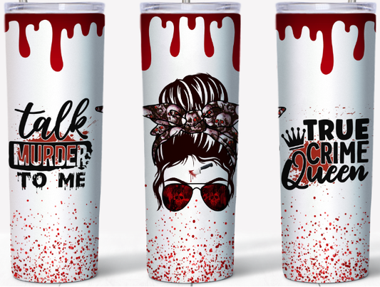 Talk Murder to Me 20oz Tumbler