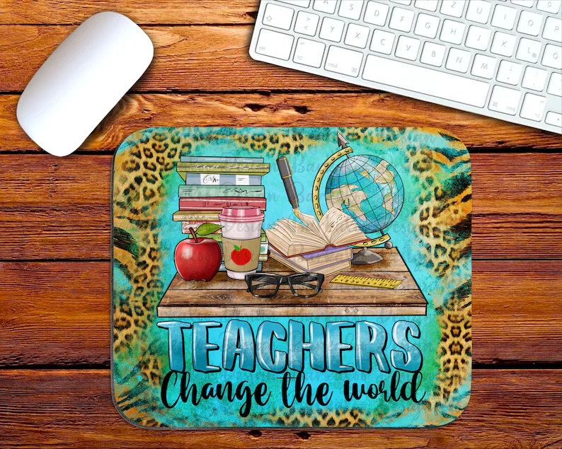 Teachers Change The World Mouse Pad