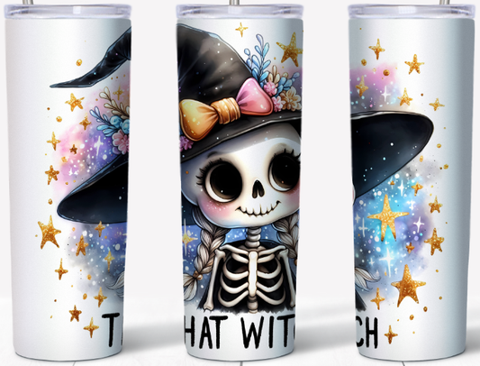 That Witch Smiling Skeleton 20oz Tumbler