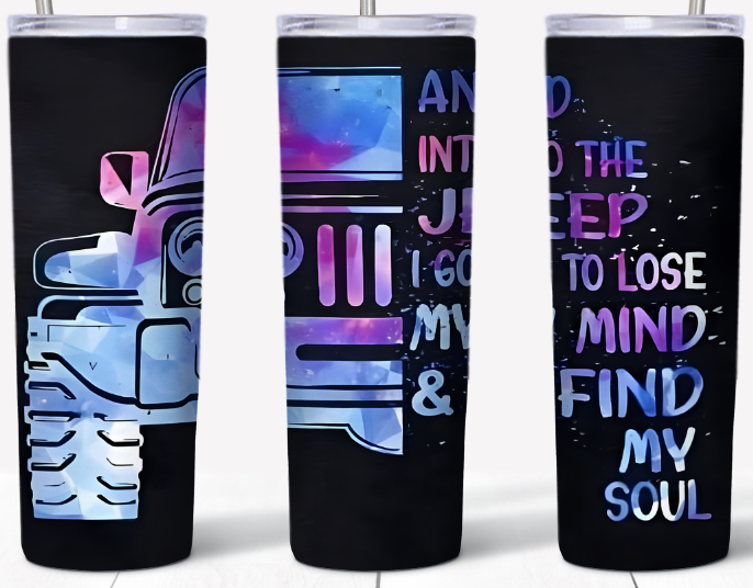 To lose my mind and find my soul 20oz Tumbler