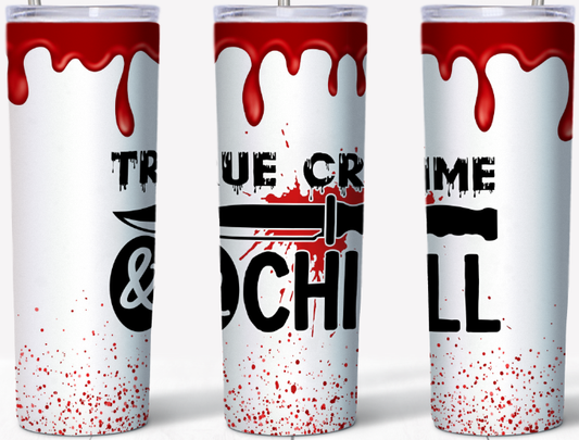 True Crime & Chill 20oz Tumbler