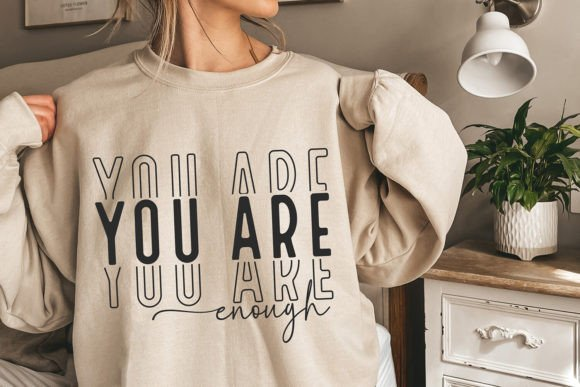 You are Enough Crewneck Sweatshirt