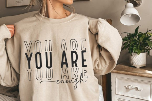 You are Enough Crewneck Sweatshirt